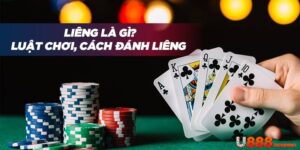 Hướng Dẫn Cách Đánh Game Bài Liêng U888 Cược Dễ Hiểu