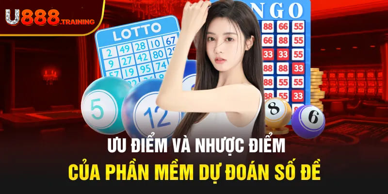 Đặc điểm nổi bật của phần mềm dự đoán lô đề